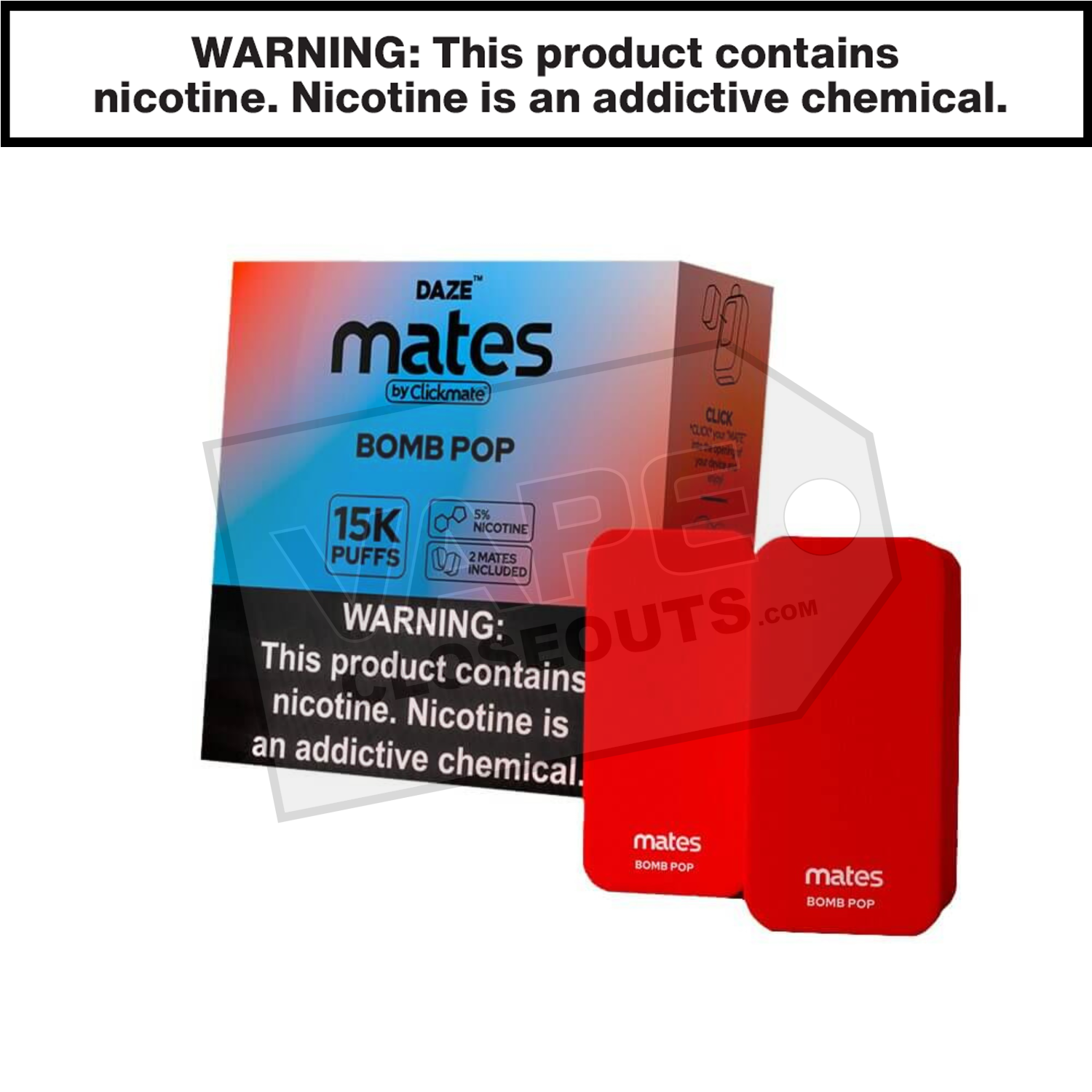 Mates Bomb Pop Clickmate Pods 15K (2pk)