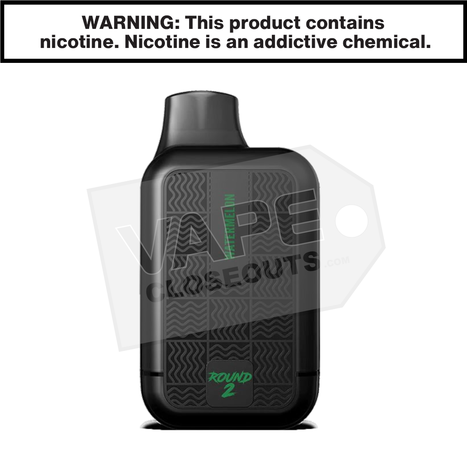Watermelon Tyson Vape Round 2